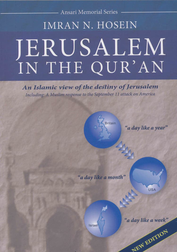 Jerusalem in the Qur'an — Sheikh Imran N. Hosein